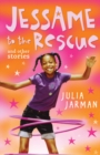 Jessame to the Rescue and other stories - Book