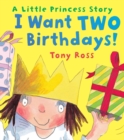 I Want Two Birthdays! - Book