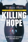 KILLING HOPE US MILITARY CIA INTERVENH - Book