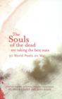 The Souls of the Dead are Taking all the Best Seats : 50 World Poets on War - Book