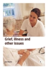 Grief, Illness and Other Issues - Book