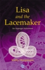 Lisa and the Lacemaker : An Asperger Adventure - Book