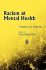 Racism and Mental Health : Prejudice and Suffering - Book