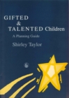 Gifted and Talented Children : A Planning Guide - Book