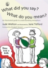 What Did You Say? What Do You Mean? : An Illustrated Guide to Understanding Metaphors - Book