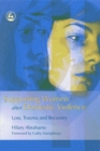 Supporting Women after Domestic Violence : Loss, Trauma and Recovery - Book