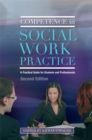 Competence in Social Work Practice : A Practical Guide for Students and Professionals - Book