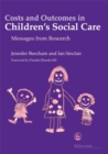 Costs and Outcomes in Children's Social Care : Messages from Research - Book