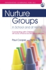 Nurture Groups in School and at Home : Connecting with Children with Social, Emotional and Behavioural Difficulties - Book