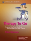 Therapy To Go : Gourmet Fast Food Handouts for Working with Adult Clients - Book