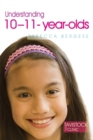 Understanding 10-11-Year-Olds - Book
