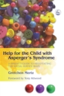 Help for the Child with Asperger's Syndrome : A Parent's Guide to Negotiating the Social Service Maze - Book