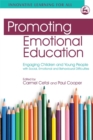 Promoting Emotional Education : Engaging Children and Young People with Social, Emotional and Behavioural Difficulties - Book