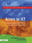 Access to ICT : Curriculum Planning and Practical Activities for Pupils with Learning Difficulties - Book