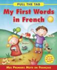 Pull the Tab: My First Words in French - Book