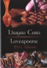 Cyfres Cip ar Gymru / Wonder Wales: Llwyau Caru / Love Spoons - Book