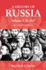 A History of Russia Volume 1 : To 1917 - Book