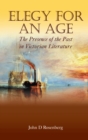Elegy for an Age : The Presence of the Past in Victorian Literature - Book