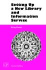 Setting Up a New Library and Information Service - Book