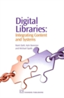 Digital Libraries : Integrating Content and Systems - Book