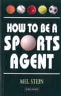 How To Be A Sports Agent - Book