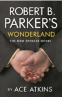 Robert B. Parker's Wonderland - Book