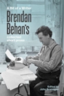 A Bit of a Writer : Brendan Behan's Complete Collected Short Prose - Book