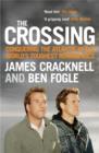 The Crossing : Conquering the Atlantic in the World's Toughest Rowing Race - Book