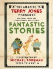 The Fantastic World of Terry Jones: Fantastic Stories - Book