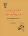 Bon Mots and Grotesques - Book
