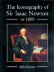 The Iconography of Sir Isaac Newton to 1800 - Book