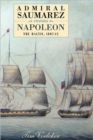 Admiral Saumarez Versus Napoleon - The Baltic, 1807-12 - Book