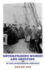 Enterprising Women and Shipping in the Nineteenth Century - Book