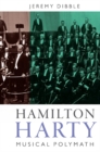 Hamilton Harty : Musical Polymath - Book