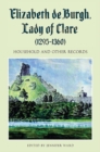 Elizabeth de Burgh, Lady of Clare (1295-1360) : Household and Other Records - Book