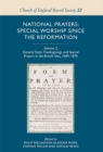 National Prayers: Special Worship since the Reformation : Volume 2: General Fasts, Thanksgivings and Special Prayers in the British Isles, 1689-1870 - Book