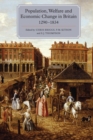 Population, Welfare and Economic Change in Britain, 1290-1834 - Book