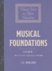 Musical Foundations (1927; 2nd ed.1932) - Book