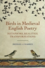 Birds in Medieval English Poetry : Metaphors, Realities, Transformations - Book