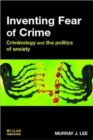 Inventing Fear of Crime - Book