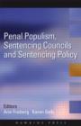 Penal Populism, Sentencing Councils and Sentencing Policy - Book