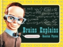Brains Explains Quantum Physics - Book