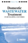 Domestic Wastewater Treatment in Developing Countries - Book