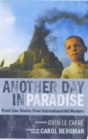 Another Day in Paradise : Front Line Stories from International Aid Workers - Book