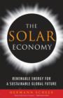 The Solar Economy : Renewable Energy for a Sustainable Global Future - Book