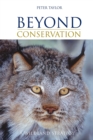 Beyond Conservation : A Wildland Strategy - Book