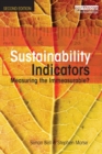 Sustainability Indicators : Measuring the Immeasurable? - Book
