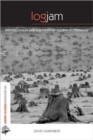 Logjam : Deforestation and the Crisis of Global Governance - Book