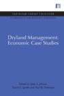 Dryland Management: Economic Case Studies - Book