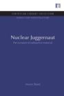 Nuclear Juggernaut : The transport of radioactive materials - Book